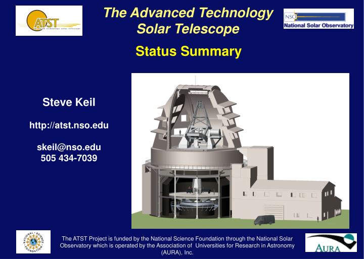 PPT - The Advanced Technology Solar Telescope PowerPoint Presentation ...