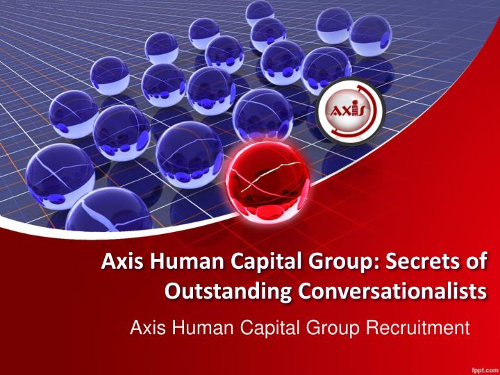 axis human capital group secrets of outstanding conversationalists n.