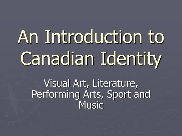 an introduction to canadian identity n.