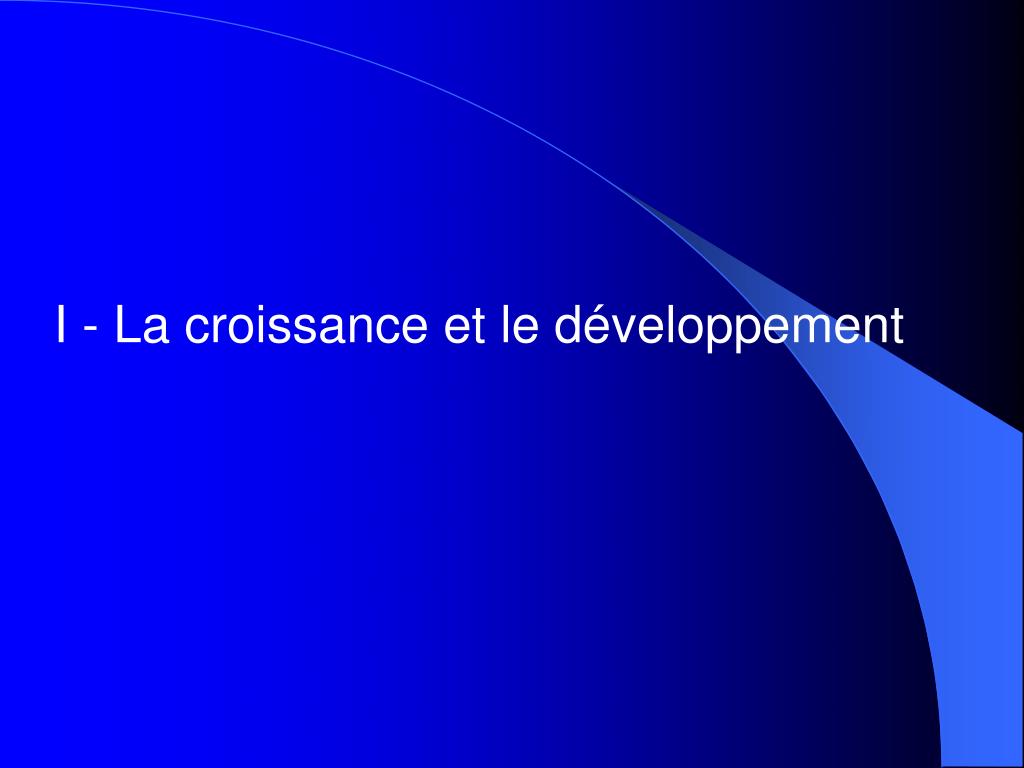 PPT - Dossier : La croissance économique et le développement PowerPoint ...