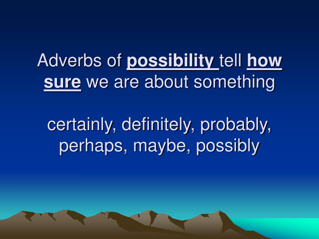 Adverbs of probability