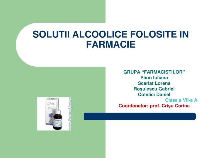 PPT - SOLUTII ALCOOLICE FOLOSITE IN FARMACIE PowerPoint Presentation, free  download - ID:3318938