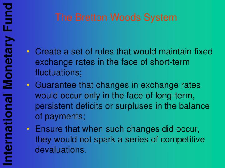 what led to the end of the bretton woods system