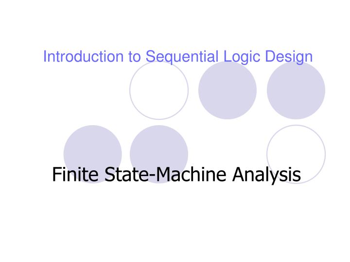 PPT - Introduction to Sequential Logic Design PowerPoint Presentation ...