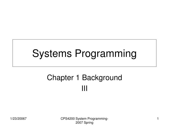 PPT - Systems Programming PowerPoint Presentation, free download - ID ...