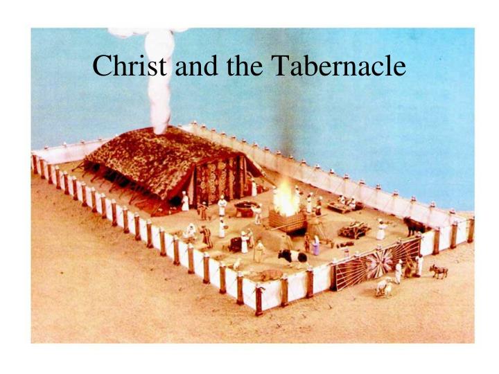 PPT Christ and the Tabernacle PowerPoint Presentation, free download