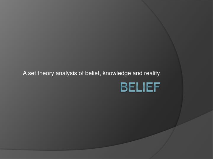 essay on reality philosophy In this essay, we'll look at some it does no good to describe knowledge or truth in terms of reality because there's nothing we can actually philosophy and. essay on reality philosophy In this essay, we'll look at some it does no good to describe knowledge or truth in terms of reality because there's nothing we can actually philosophy and.