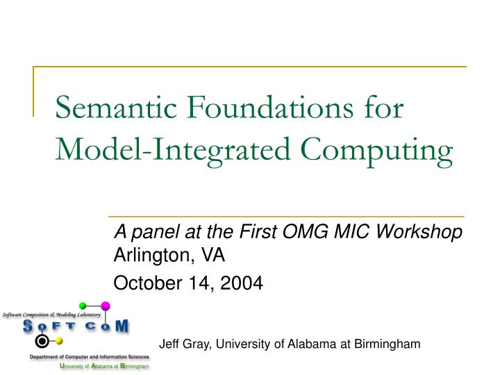 PPT Semantic Foundations for ModelIntegrated Computing PowerPoint