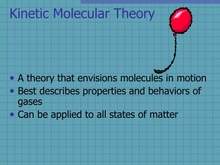 PPT - Kinetic Molecular Theory PowerPoint Presentation, Free Download ...