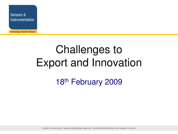 challenges to export and innovation n.