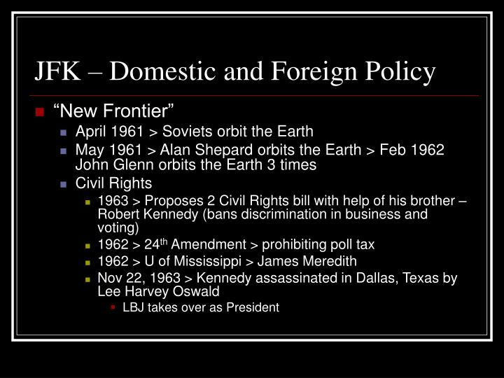 domestic policies of kennedy and johnson The great society was a set of domestic the rest were charged with domestic policy the triumphs and failures of the great society under kennedy, johnson. domestic policies of kennedy and johnson The great society was a set of domestic the rest were charged with domestic policy the triumphs and failures of the great society under kennedy, johnson.