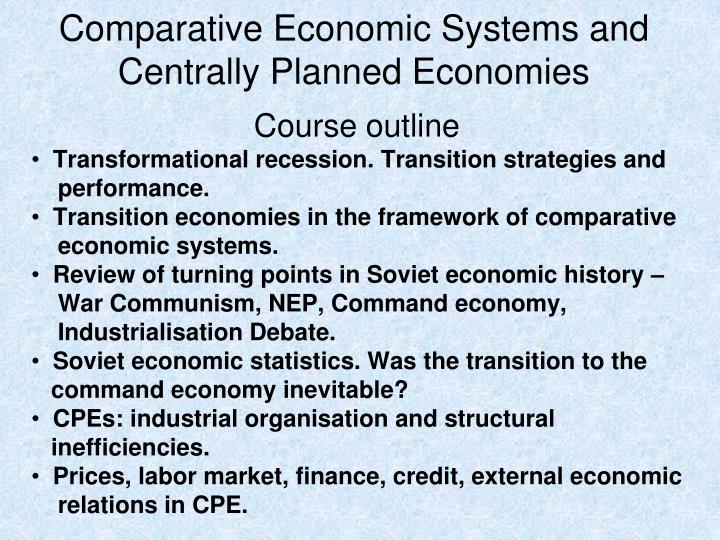 comparative economic systems and centrally planned economies n.