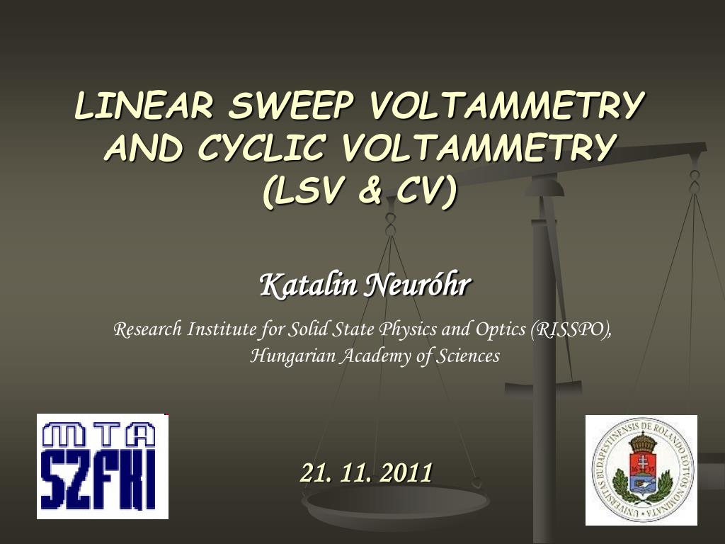 PPT - LINEAR SWEEP VOLTAMMETRY AND CYCLIC VOLTAMMETRY ( LSV & CV)  PowerPoint Presentation - ID:3331136