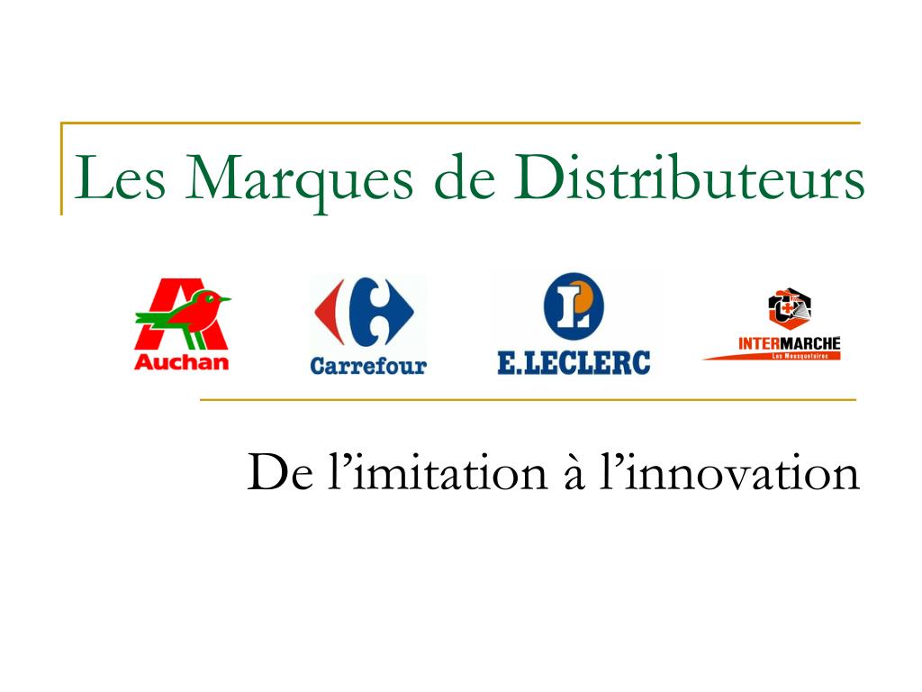 PPT - Les Marques de Distributeurs PowerPoint Presentation, free download -  ID:3334942