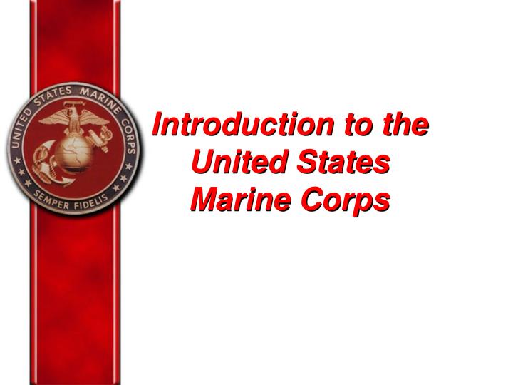 PPT Introduction to the United States Marine Corps PowerPoint