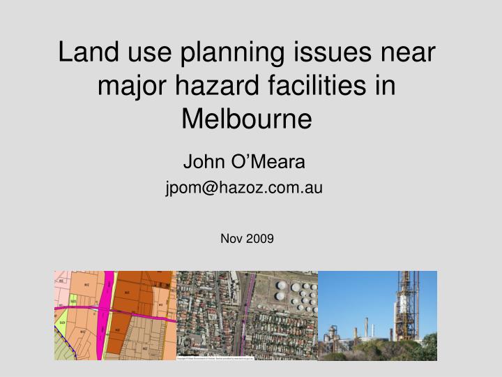 land use planning issues near major hazard facilities in melbourne n.