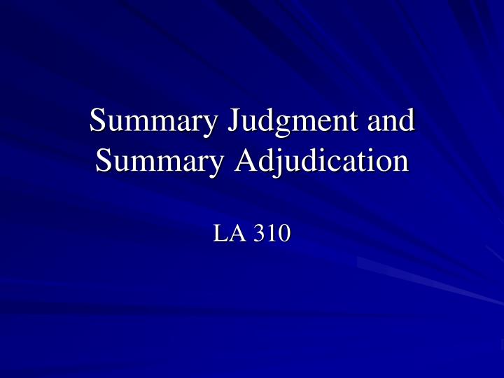 jmol vs summary judgment jmol vs summary judgment