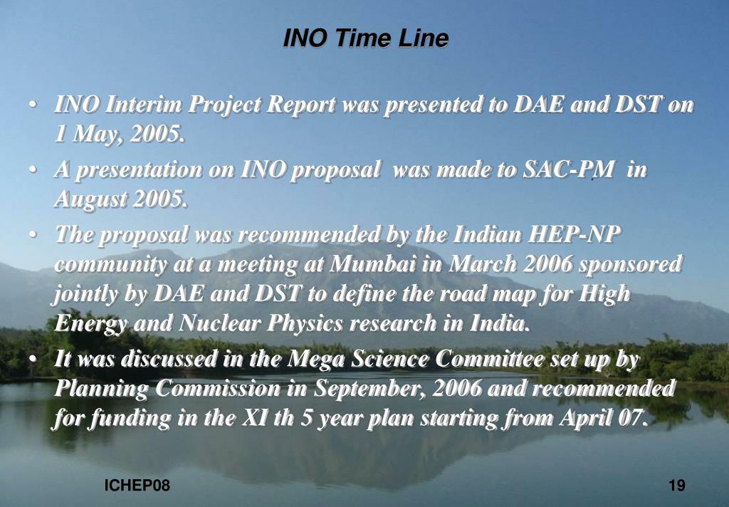 Ino Entry PPT - INDIA-BASED NEUTRINO OBSERVATORY (INO) Plans & Status PowerPoint ...