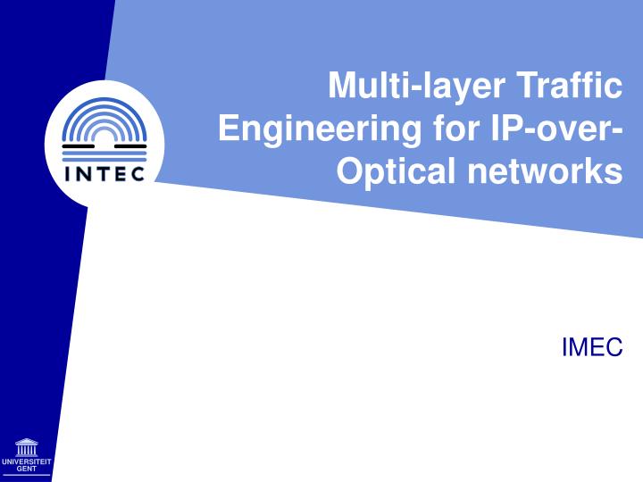 multi layer traffic engineering for ip over optical networks n.