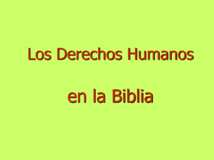 PPT - Los Derechos Humanos en la Biblia PowerPoint Presentation ...