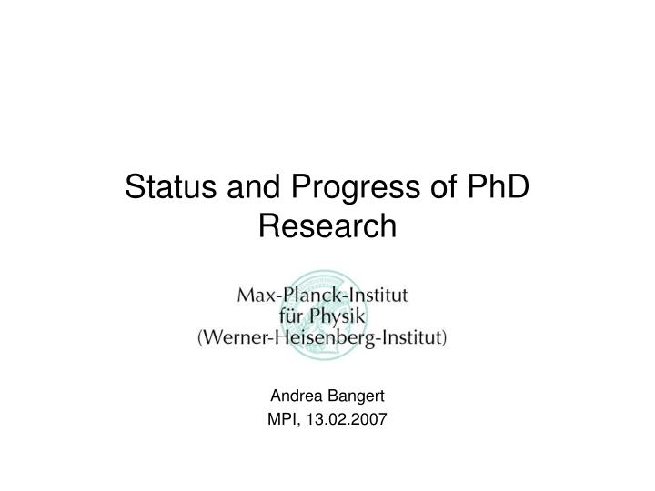 PPT Status And Progress Of PhD Research PowerPoint Presentation Free ppt-status-and-progress-of-phd-research-powerpoint-presentation-free