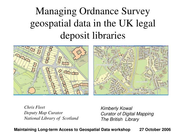 managing ordnance survey geospatial data in the uk legal deposit libraries n.