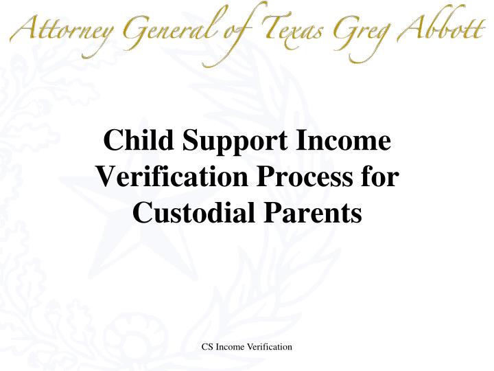 child support income verification process for custodial parents n.
