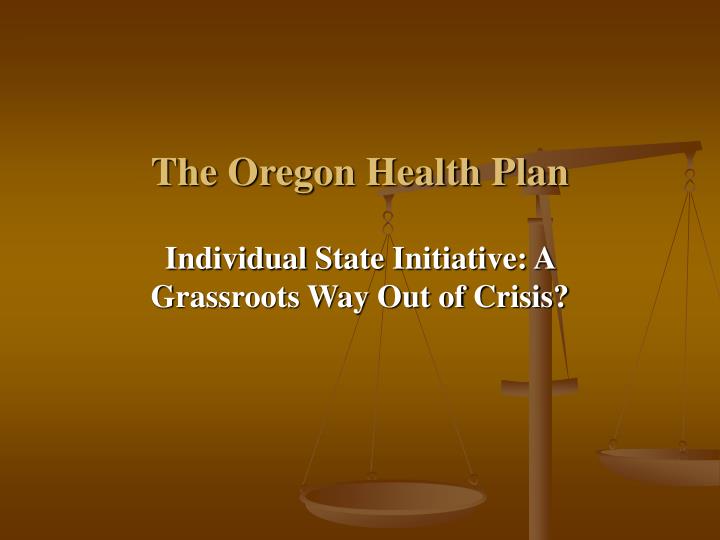 PPT - The Oregon Health Plan PowerPoint Presentation, free download - ID:3347501