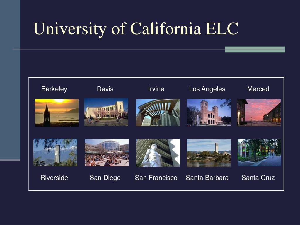 PPT - University of California ELC PowerPoint Presentation, free download -  ID:3349051