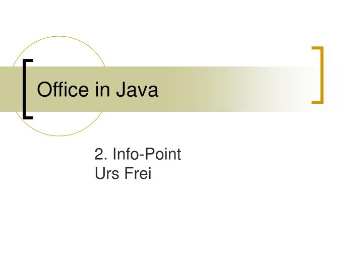 PPT - Office in Java PowerPoint Presentation, free download - ID:3350091