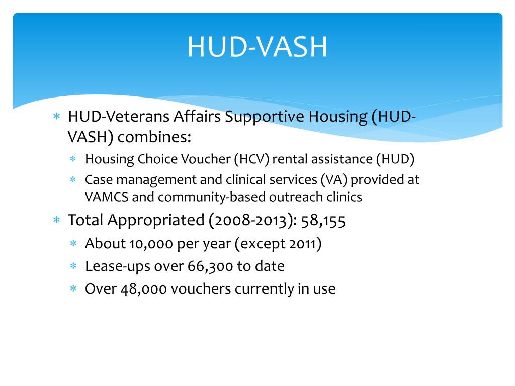 Hud Vash Model PPT - Addressing Veteran Homelessness: Challenges, Opportunities, and ...