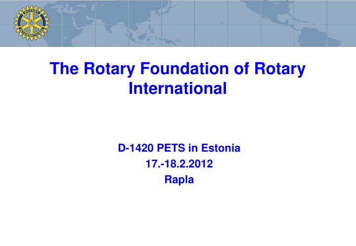 the rotary foundation of rotary international n.