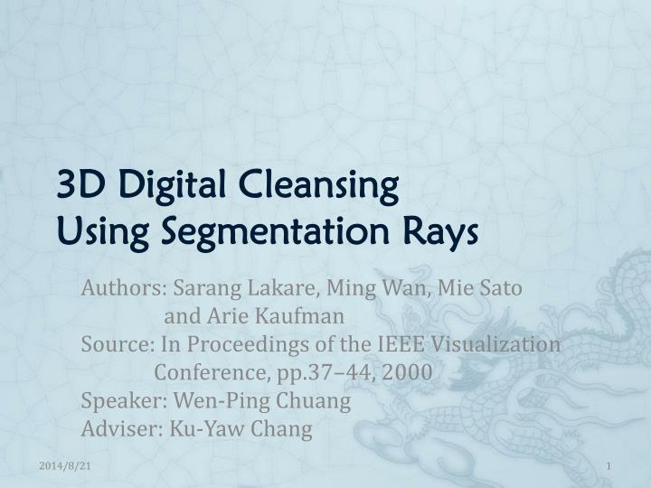 PPT 3D Digital Cleansing Using Segmentation Rays PowerPoint Presentation ID3356912