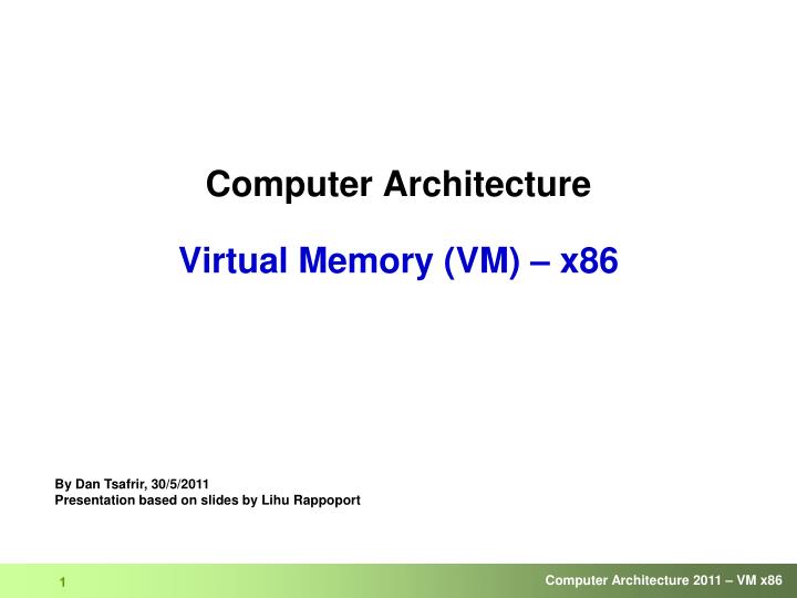 PPT Computer Architecture Virtual Memory (VM) x86 PowerPoint