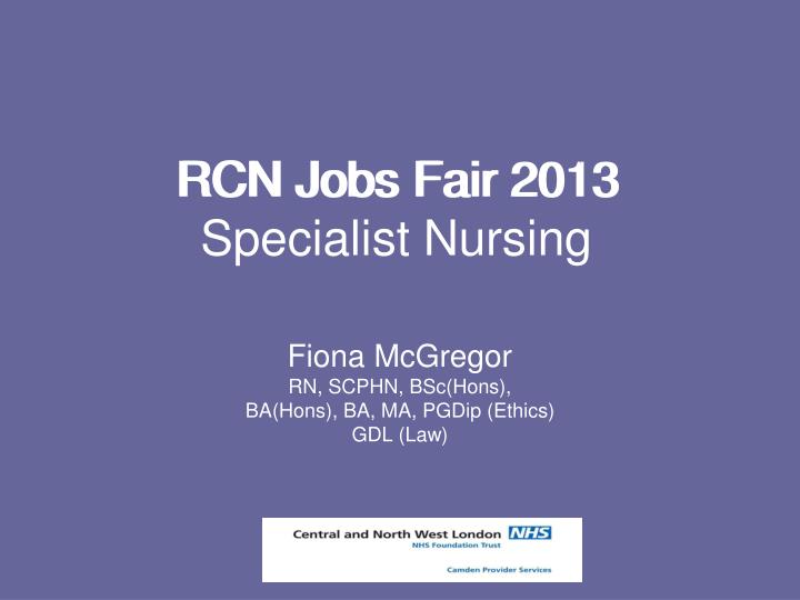 PPT RCN Jobs Fair 2013 PowerPoint Presentation, free download ID