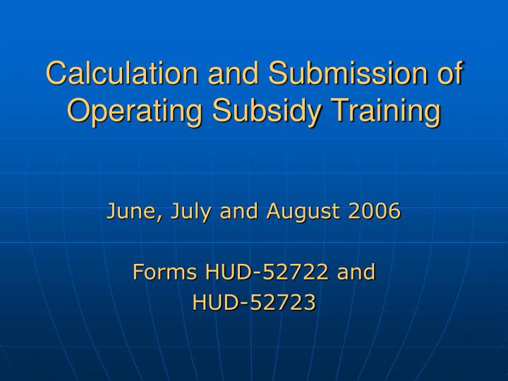 calculation and submission of operating subsidy training n.