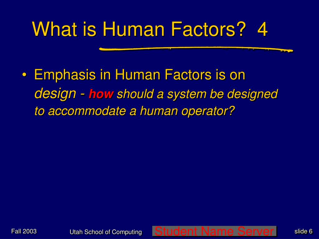 PPT - The “Human” Side of HCI: Human Factors Psychology and Assistive ...