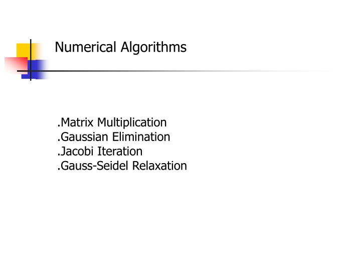 PPT - Numerical Algorithms PowerPoint Presentation, free download - ID ...