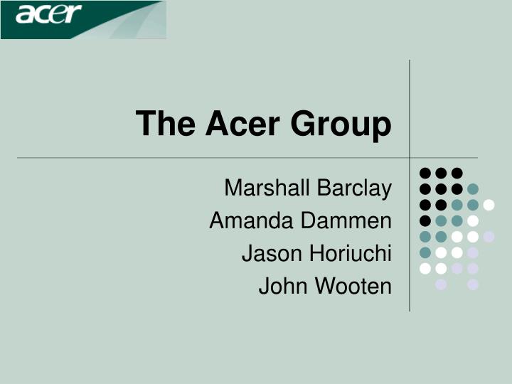 PPT - The Acer Group PowerPoint Presentation, free download - ID:3361971