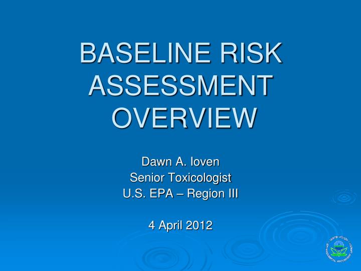 PPT BASELINE RISK ASSESSMENT OVERVIEW PowerPoint Presentation Free ppt-baseline-risk-assessment-overview-powerpoint-presentation-free