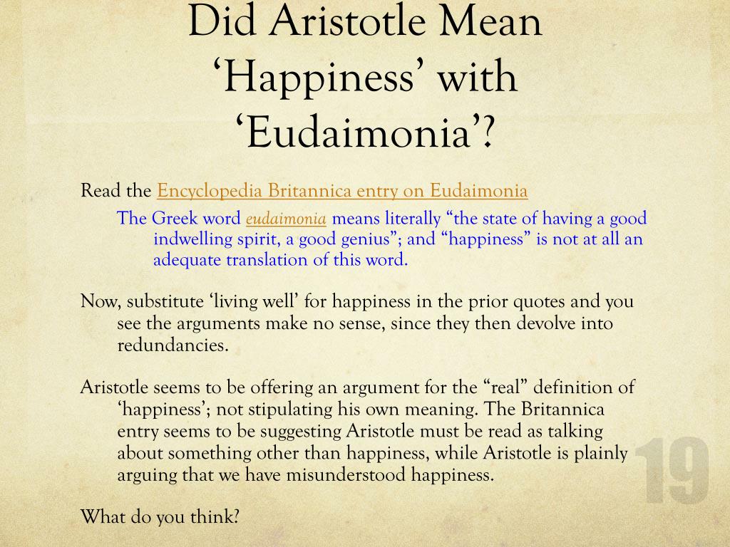 did aristotle mean happiness with eudaimonia.