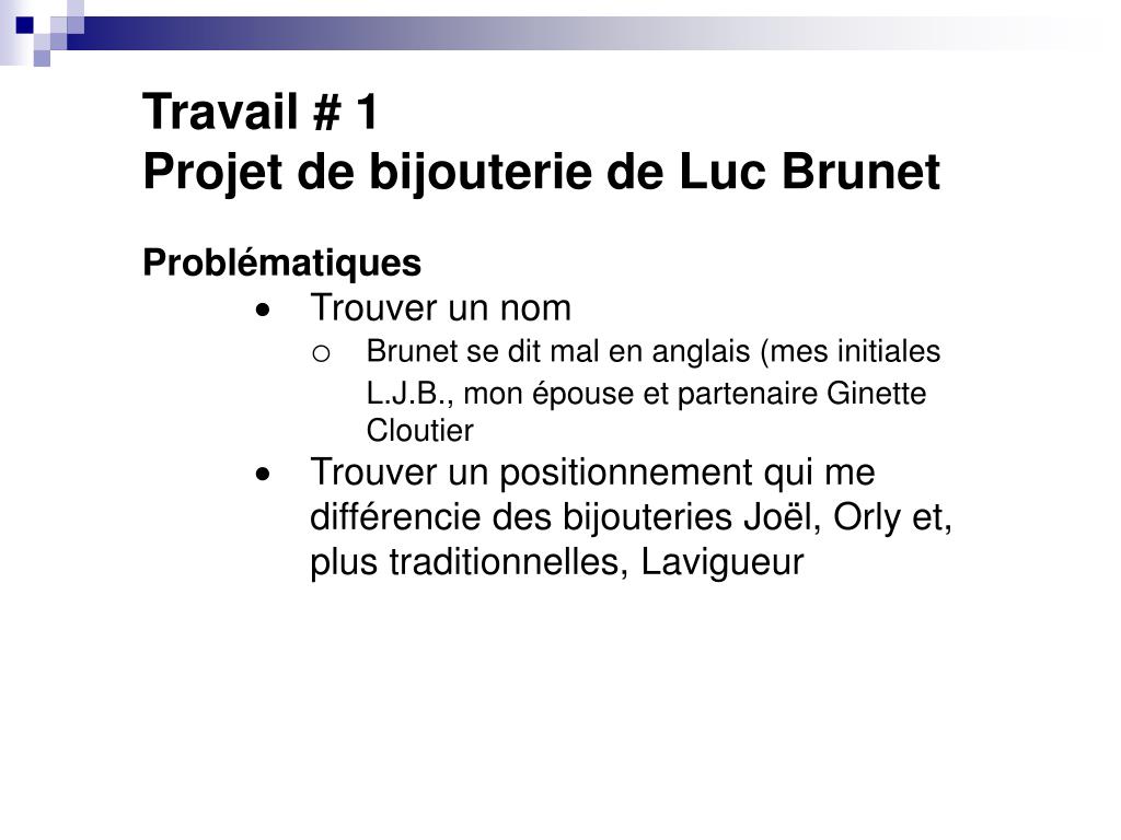 PPT - Travail # 1 Projet de bijouterie de Luc Brunet PowerPoint  Presentation - ID:3367539