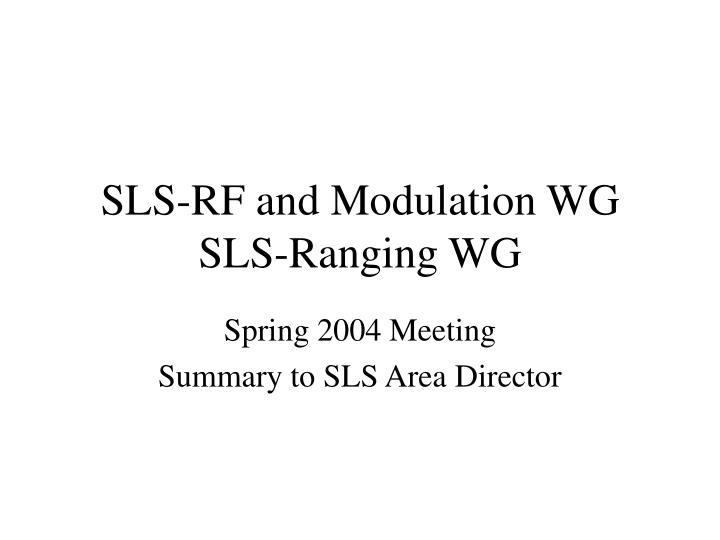 sls rf and modulation wg sls ranging wg n.
