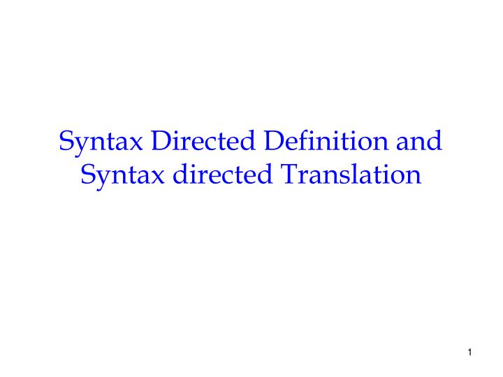 ppt syntax directed definition and syntax directed syntax definition