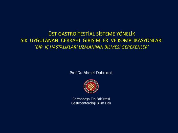 PPT - Cerrahpaşa Tıp Fakültesi Gastroenteroloji Bilim Dalı PowerPoint  Presentation - ID:3372617