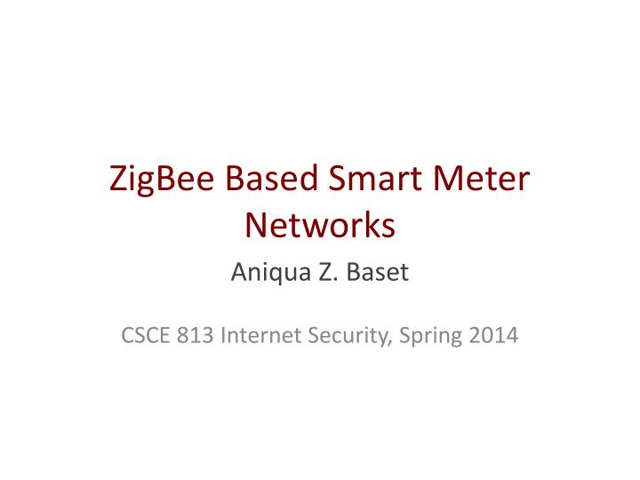 PPT - ZigBee Based Smart Meter Networks PowerPoint ...