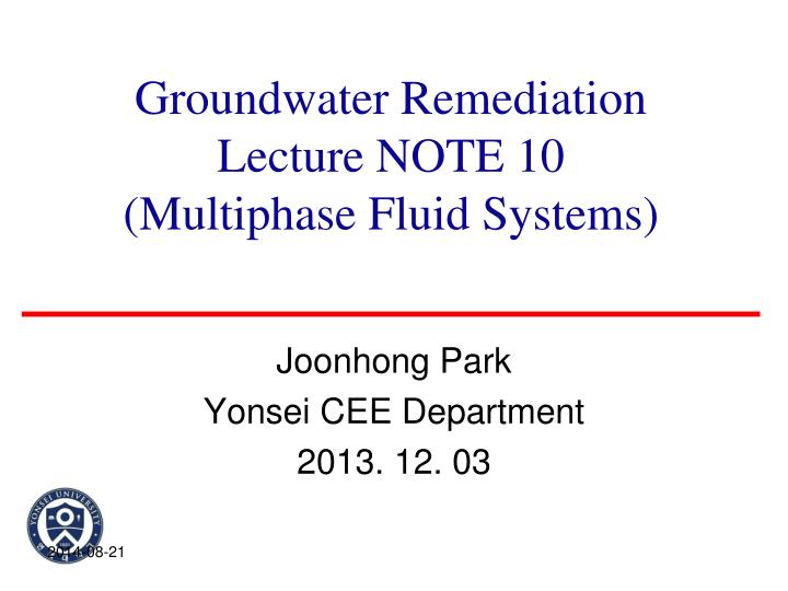 groundwater remediation lecture note 10 multiphase fluid systems n.