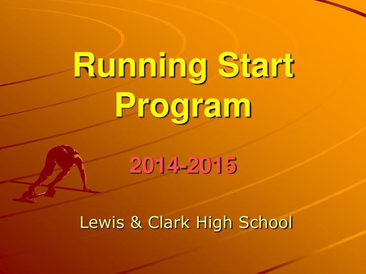 PPT Running Start Program 20142015 PowerPoint Presentation, free