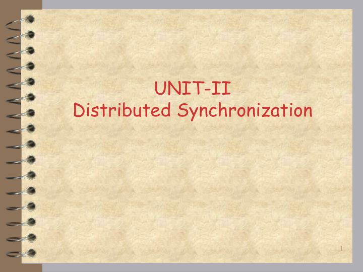 PPT - UNIT-II Distributed Synchronization PowerPoint Presentation, free ...