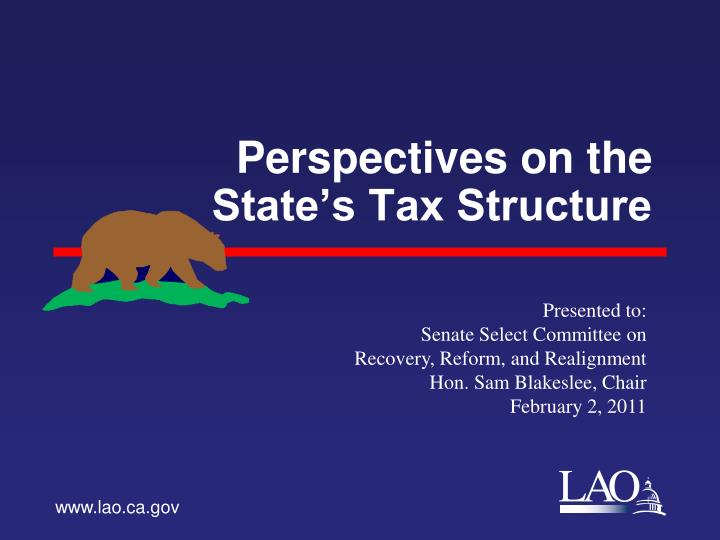 Ppt Perspectives On The State S Tax Structure Powerpoint